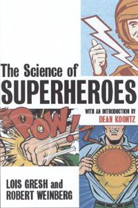 The Science of Superheroes