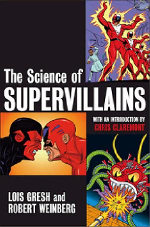 The Science of Supervillains